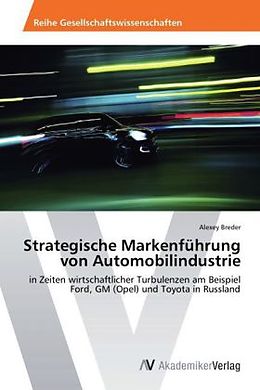 Kartonierter Einband Strategische Markenführung von Automobilindustrie von Alexey Breder