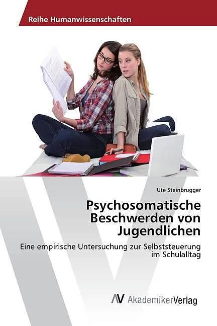 Psychosomatische Beschwerden von Jugendlichen