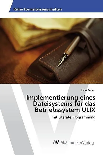 Implementierung eines Dateisystems für das Betriebssystem ULIX