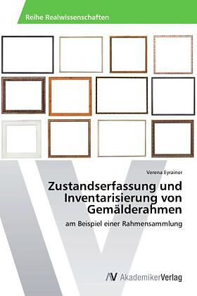 Zustandserfassung und Inventarisierung von Gemälderahmen