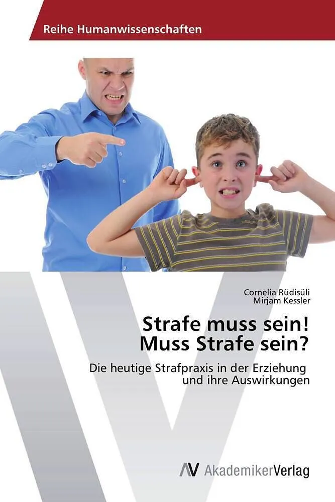 Strafe muss sein! Muss Strafe sein?