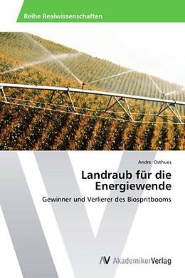 Kartonierter Einband Landraub für die Energiewende von Andre Osthues