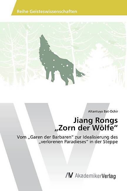 Jiang Rongs "Zorn der Wölfe"