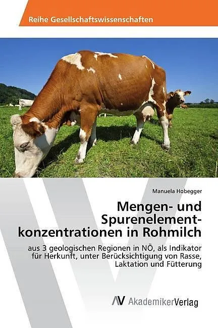 Mengen- und Spurenelement­konzentrationen in Rohmilch