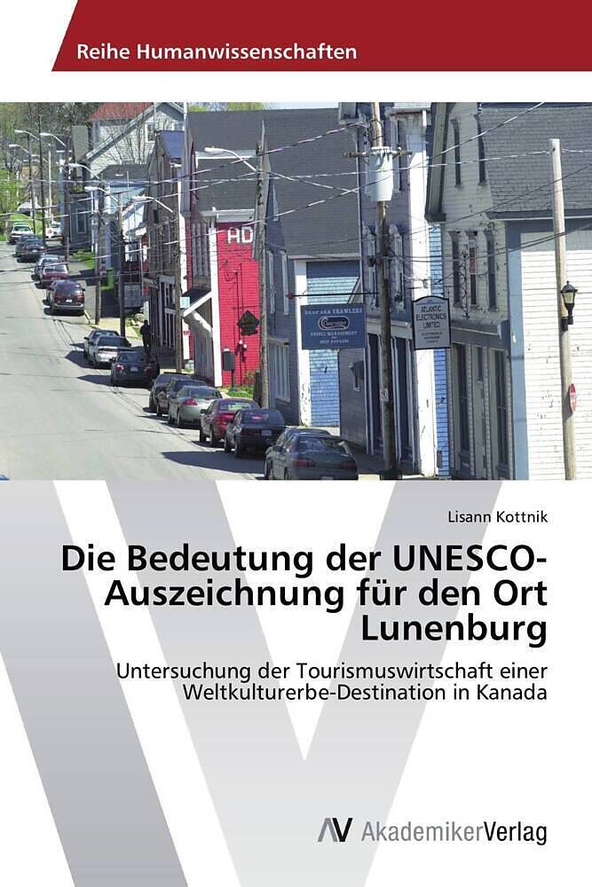 Die Bedeutung der UNESCO-Auszeichnung für den Ort Lunenburg