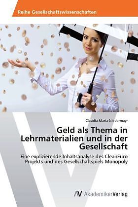Geld als Thema in Lehrmaterialien und in der Gesellschaft