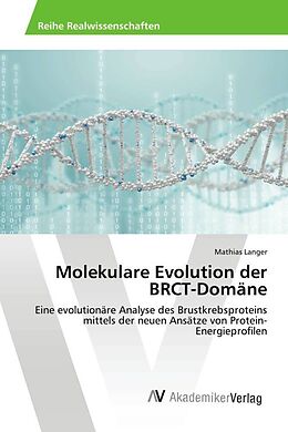 Kartonierter Einband Molekulare Evolution der BRCT-Domäne von Mathias Langer