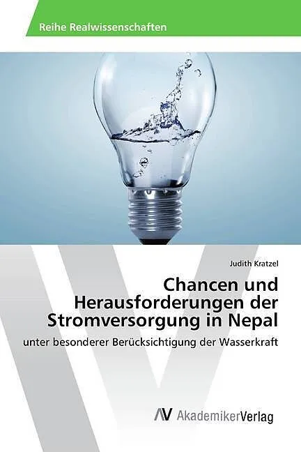 Chancen und Herausforderungen der Stromversorgung in Nepal