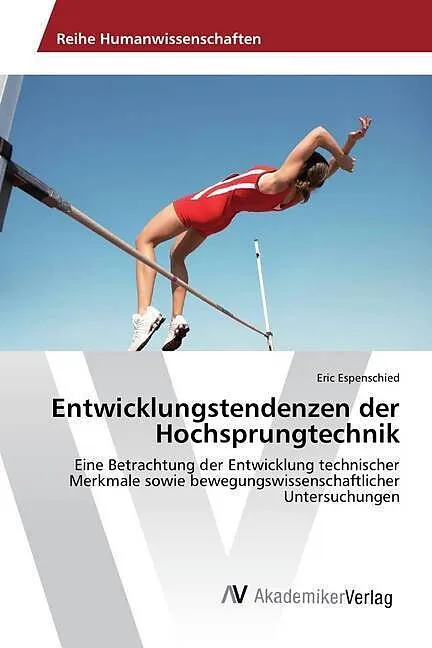 Entwicklungstendenzen der Hochsprungtechnik