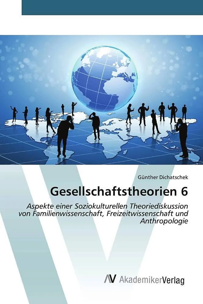 Gesellschaftstheorien 6
