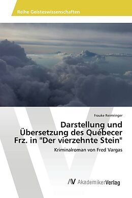 Kartonierter Einband Darstellung und Übersetzung des Québecer Frz. in "Der vierzehnte Stein" von Frauke Reimringer