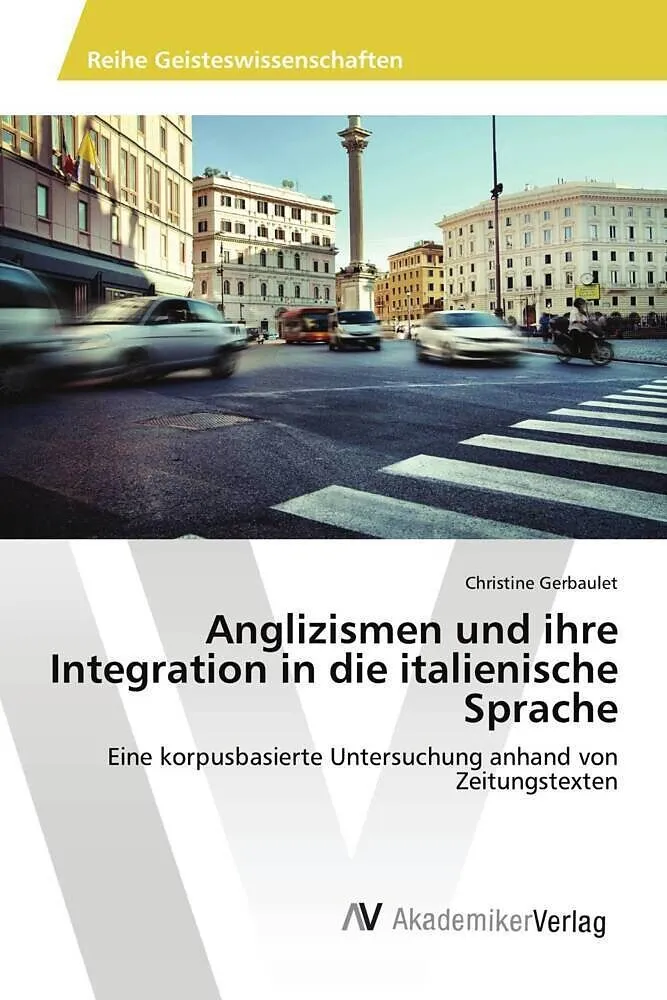 Anglizismen und ihre Integration in die italienische Sprache