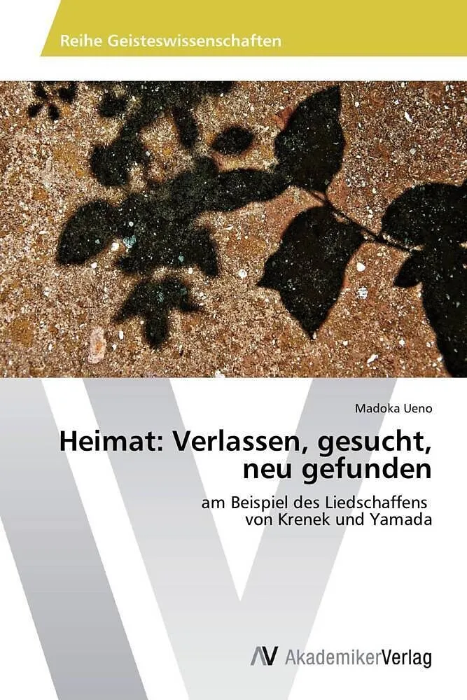 Heimat: Verlassen, gesucht, neu gefunden