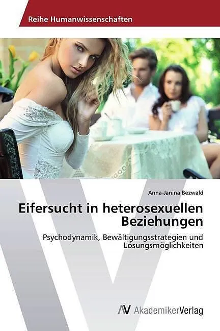 Eifersucht in heterosexuellen Beziehungen