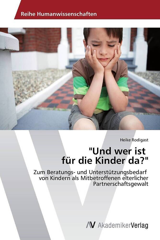 Und wer ist für die Kinder da?