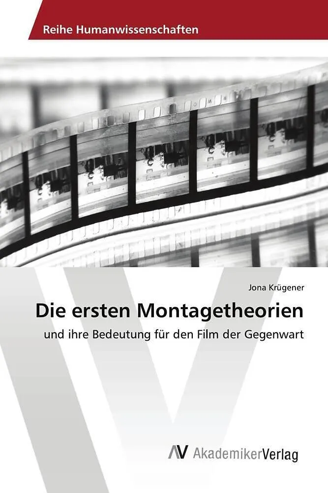 Die ersten Montagetheorien