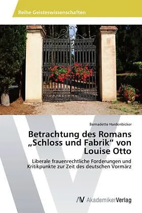 Betrachtung des Romans "Schloss und Fabrik" von Louise Otto