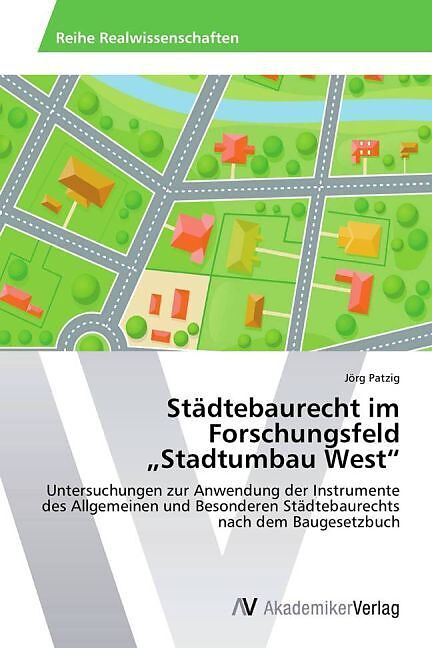 Städtebaurecht im Forschungsfeld  Stadtumbau West