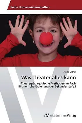 Was Theater alles kann