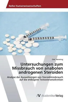 Untersuchungen zum Missbrauch von anabolen androgenen Steroiden