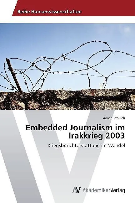 Embedded Journalism im Irakkrieg 2003