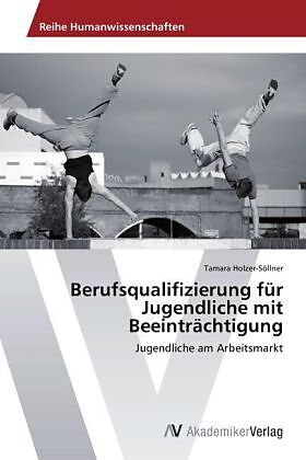 Berufsqualifizierung für Jugendliche mit Beeinträchtigung