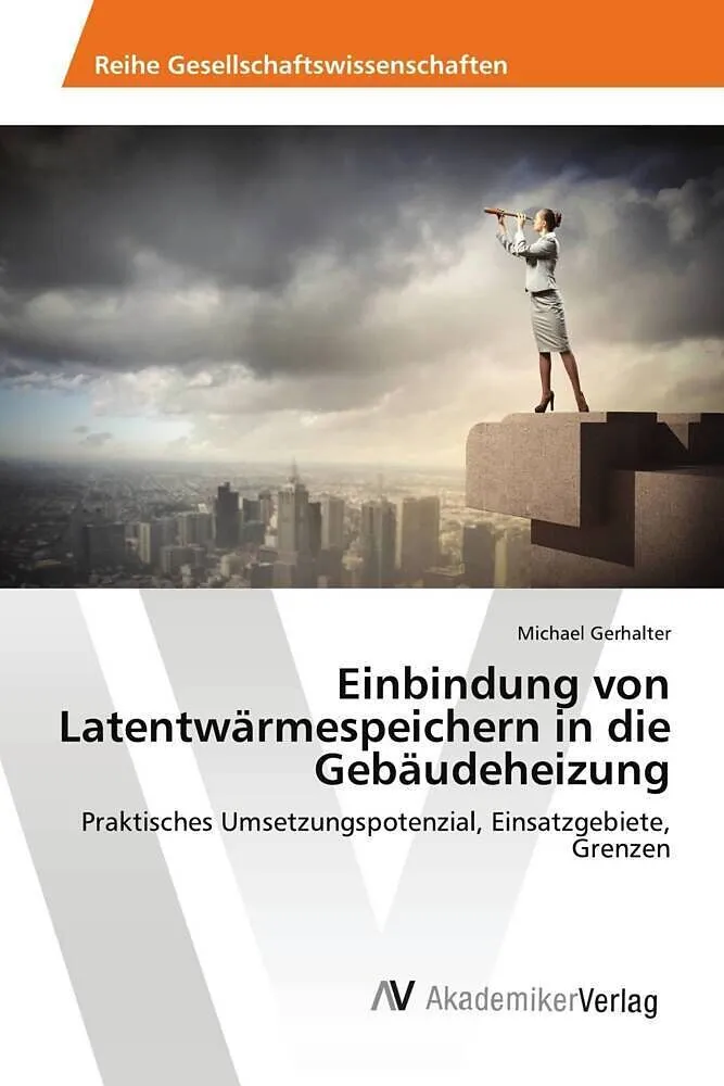 Einbindung von Latentwärmespeichern in die Gebäudeheizung