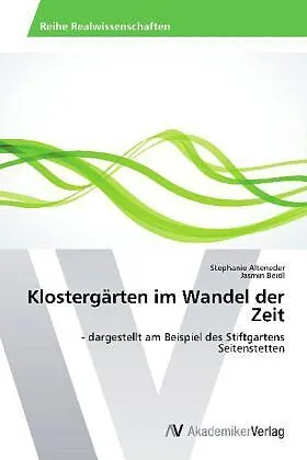 Klostergärten im Wandel der Zeit