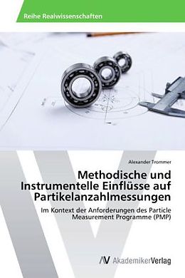 Kartonierter Einband Methodische und Instrumentelle Einflüsse auf Partikelanzahlmessungen von Alexander Trommer