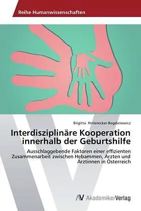 Interdisziplinäre Kooperation innerhalb der Geburtshilfe