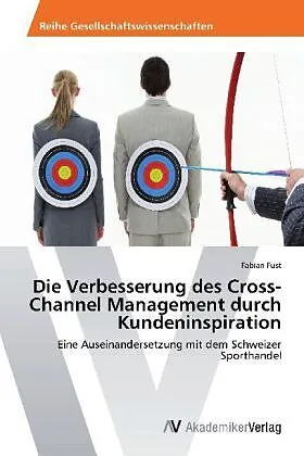 Die Verbesserung des Cross-Channel Management durch Kundeninspiration