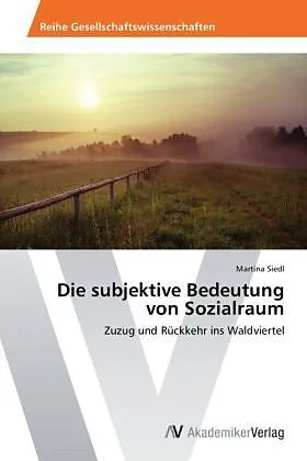 Die subjektive Bedeutung von Sozialraum