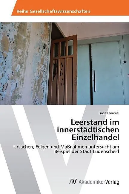 Leerstand im innerstädtischen Einzelhandel