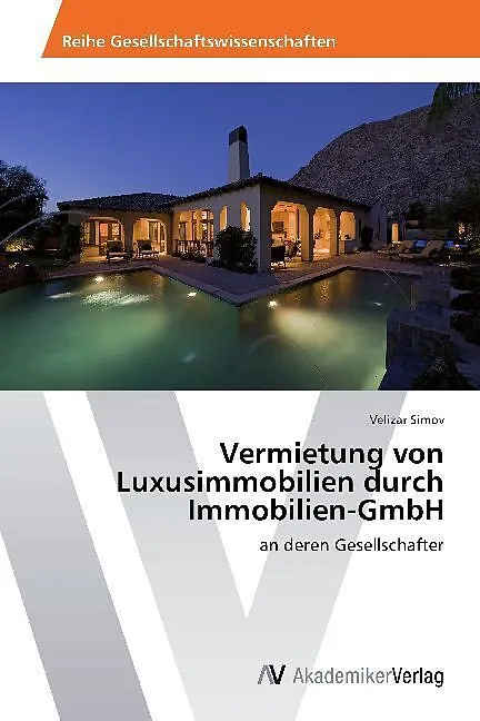 Vermietung von Luxusimmobilien durch Immobilien-GmbH