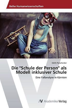 Die "Schule der Person" als Modell inklusiver Schule