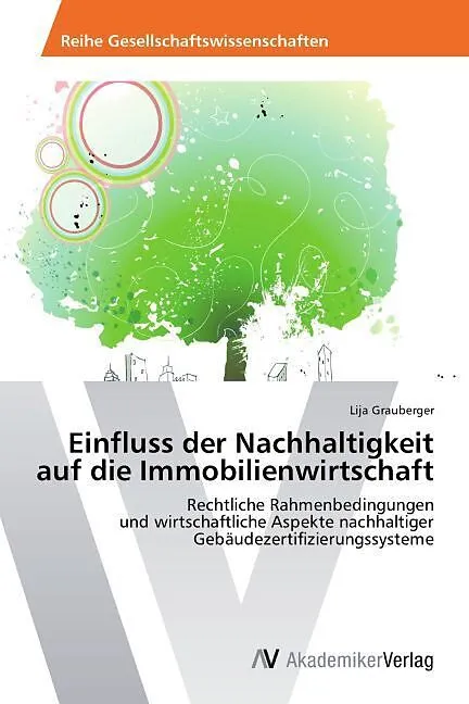 Einfluss der Nachhaltigkeit auf die Immobilienwirtschaft