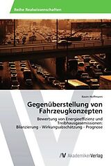 Kartonierter Einband Gegenüberstellung von Fahrzeugkonzepten von Kevin Hoffmann