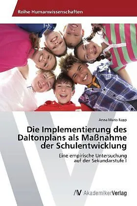 Die Implementierung des Daltonplans als Maßnahme der Schulentwicklung