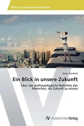 Ein Blick in unsere Zukunft
