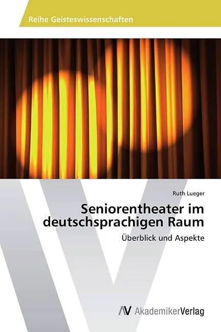 Seniorentheater im deutschsprachigen Raum