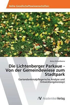 Die Lichtenberger Parkaue - Von der Gemeindewiese zum Stadtpark