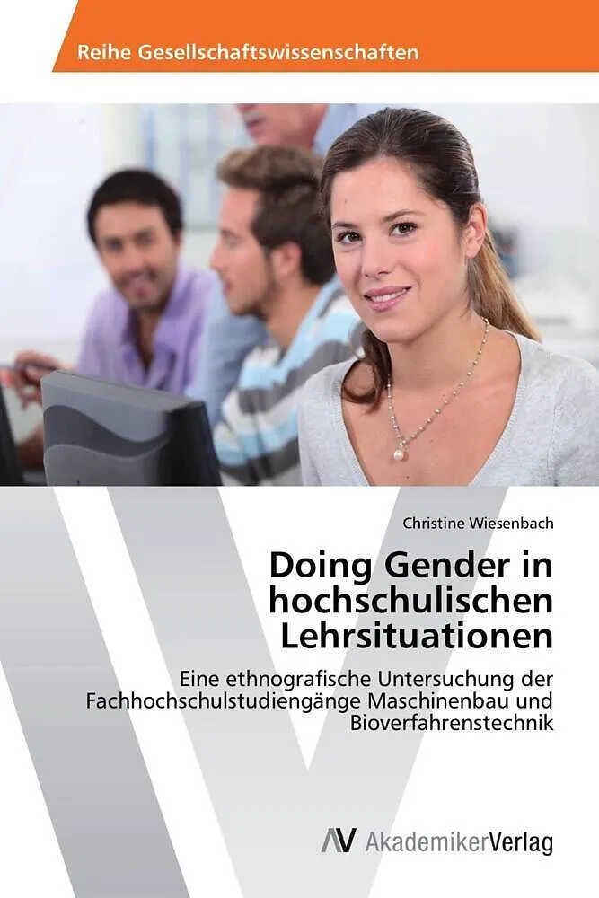 Doing Gender in hochschulischen Lehrsituationen