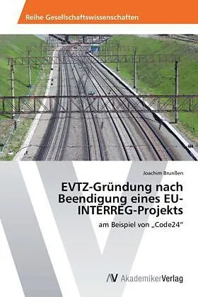 EVTZ-Gründung nach Beendigung eines EU-INTERREG-Projekts