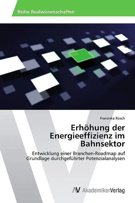 Erhöhung der Energieeffizienz im Bahnsektor