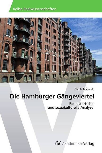 Die Hamburger Gängeviertel
