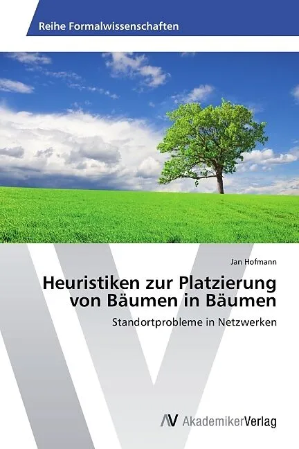 Heuristiken zur Platzierung von Bäumen in Bäumen
