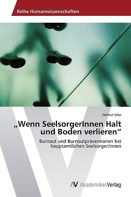 "Wenn SeelsorgerInnen Halt und Boden verlieren"