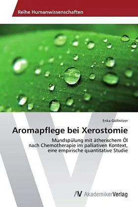 Aromapflege bei Xerostomie