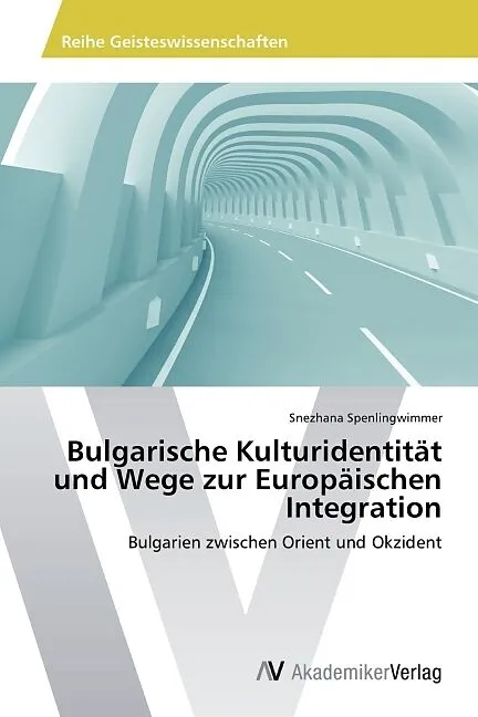 Bulgarische Kulturidentität und Wege zur Europäischen Integration