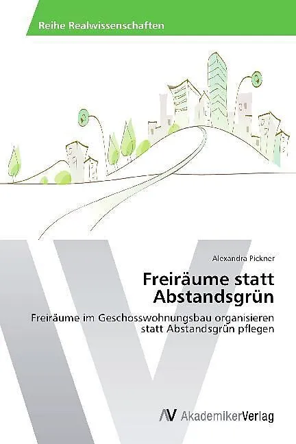 Freiräume statt Abstandsgrün